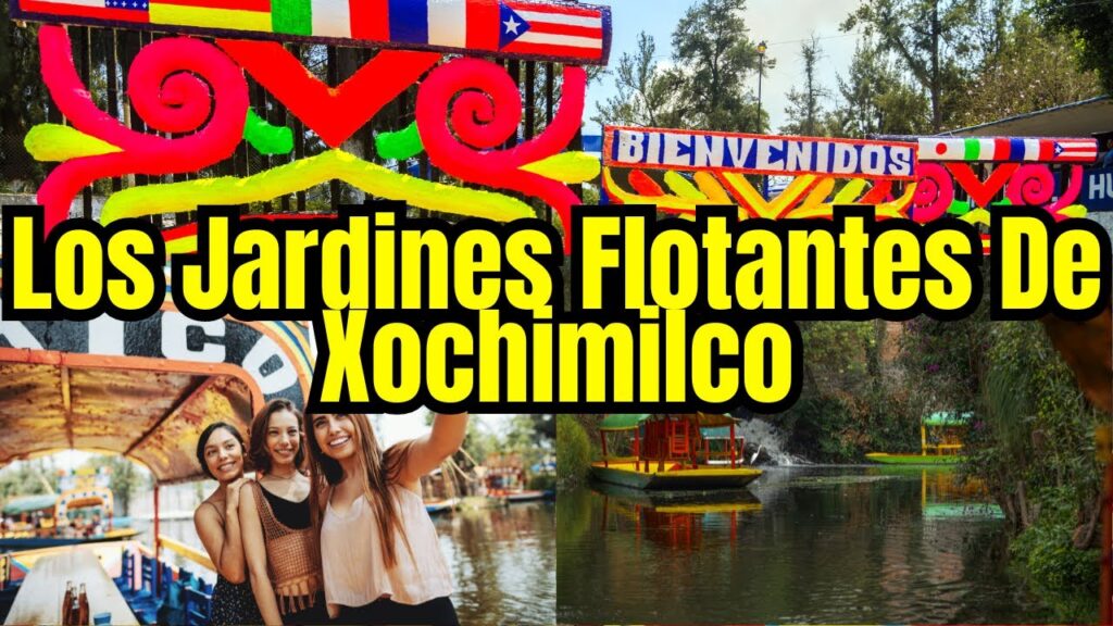 Deslízate por los Jardines Flotantes de Xochimilco